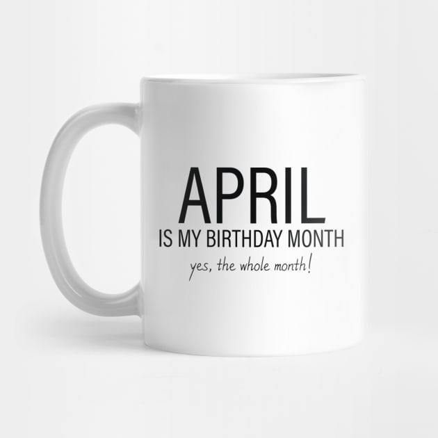 April My Birthday Month, April Birthday Shirt, Birthday Gift Unisex, Aries and Taurus Birthday, Girl and Boy Gift, April Lady and Gentleman Gift, Women and Men Gift by Inspirit Designs